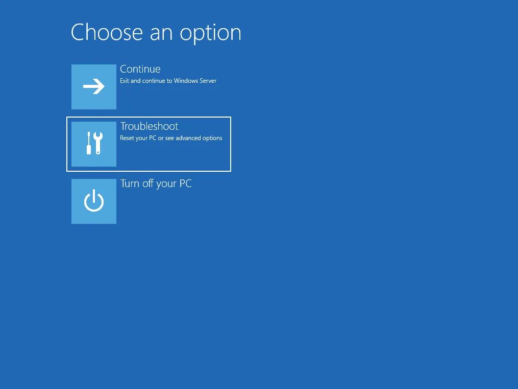 Windows recovery "Choose an option" screen with three tiles: Continue, Troubleshoot (highlighted), and Turn off your PC.