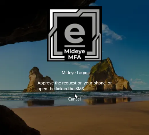 The Mideye tile saying to approve the request on your phone or open the link in the SMS, with a Cancel link.